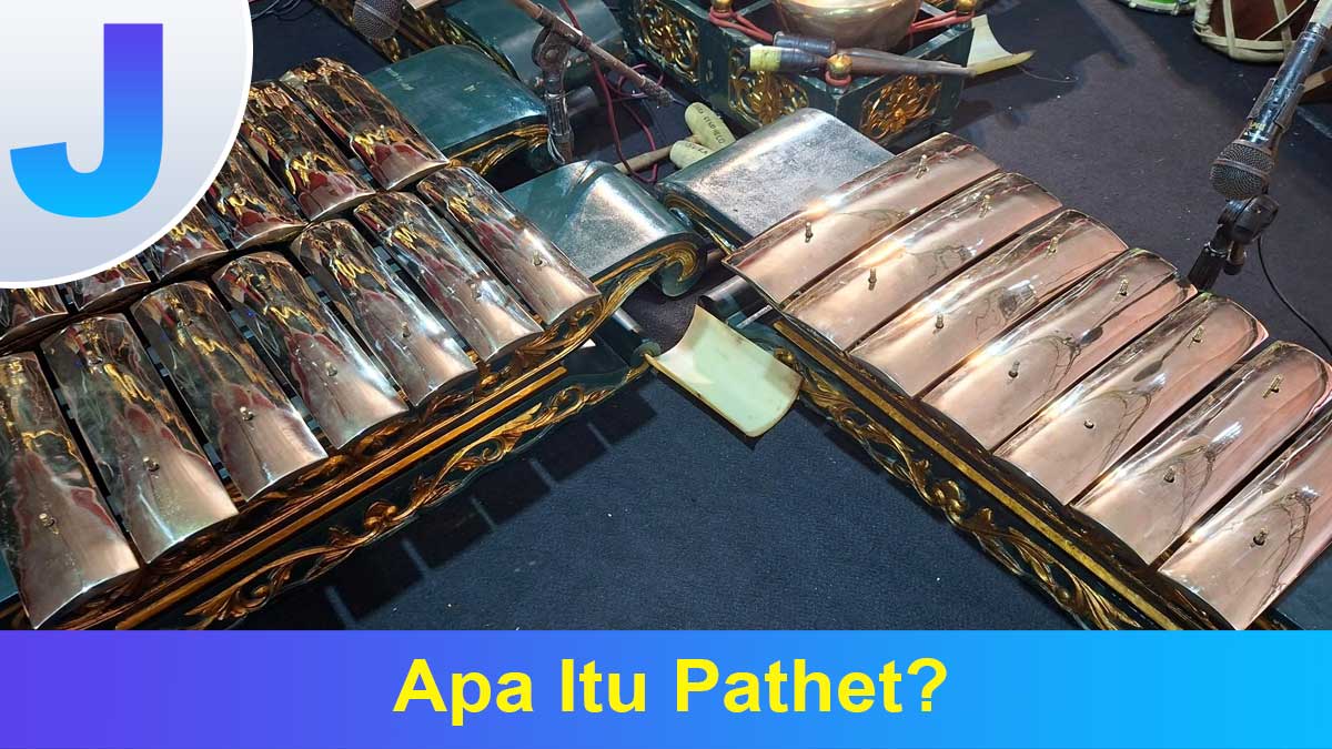 Apa-Itu-Pathet Apa Itu Pathet?