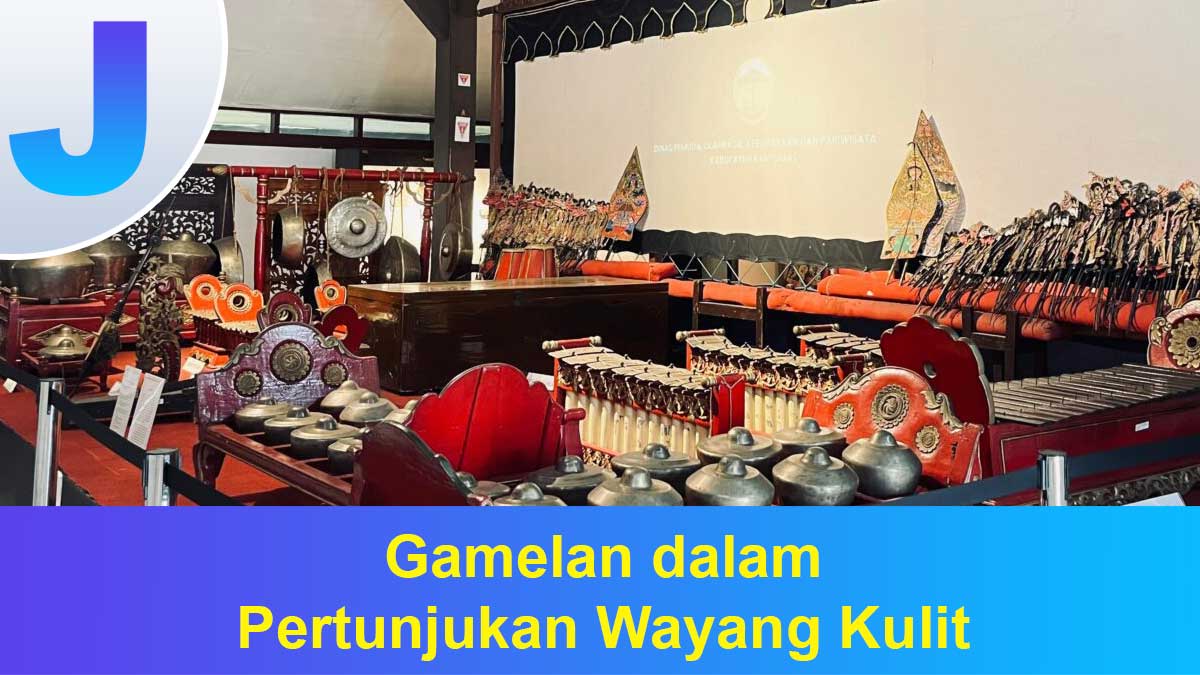 Gamelan-dalam-Pertunjukan-Wayang-Kulit Gamelan dalam Pertunjukan Wayang Kulit