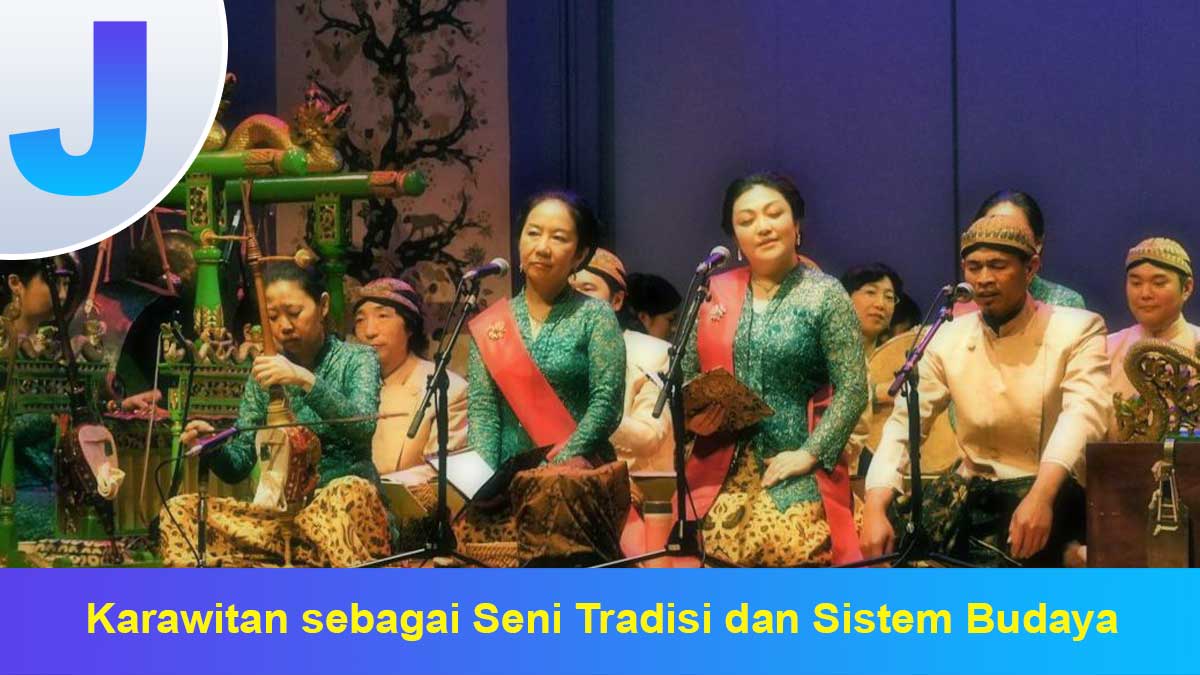Karawitan sebagai Seni Tradisi dan Sistem Budaya