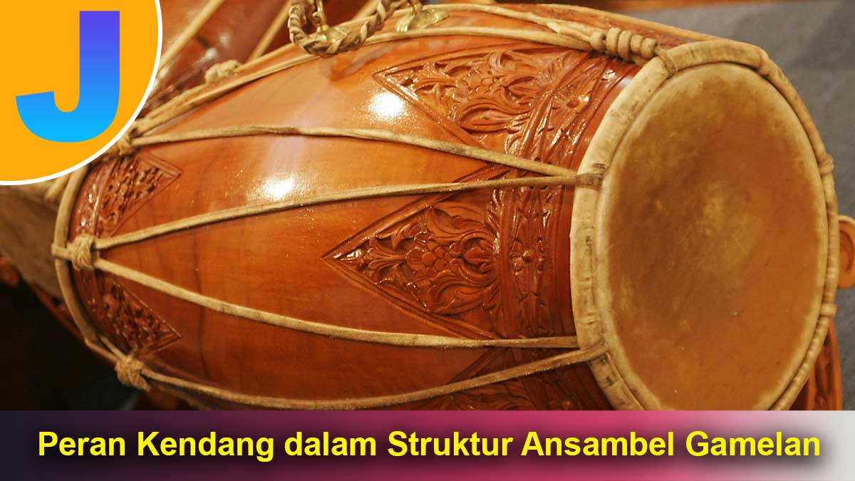 Peran-Kendang-dalam-Struktur-Ansambel-Gamelan Peran Kendang dalam Struktur Ansambel Gamelan