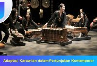 Adaptasi Karawitan dalam Pertunjukan Kontemporer