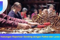 Hubungan Repertoar Gending dengan Pathet dan Laras