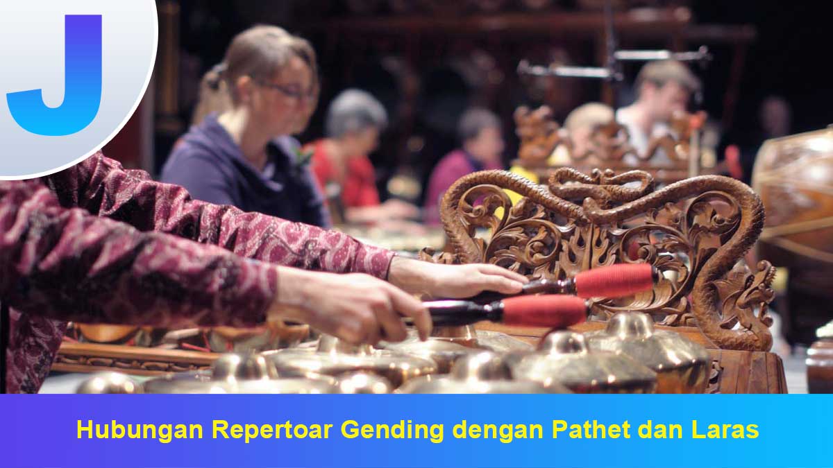 Hubungan Repertoar Gending dengan Pathet dan Laras