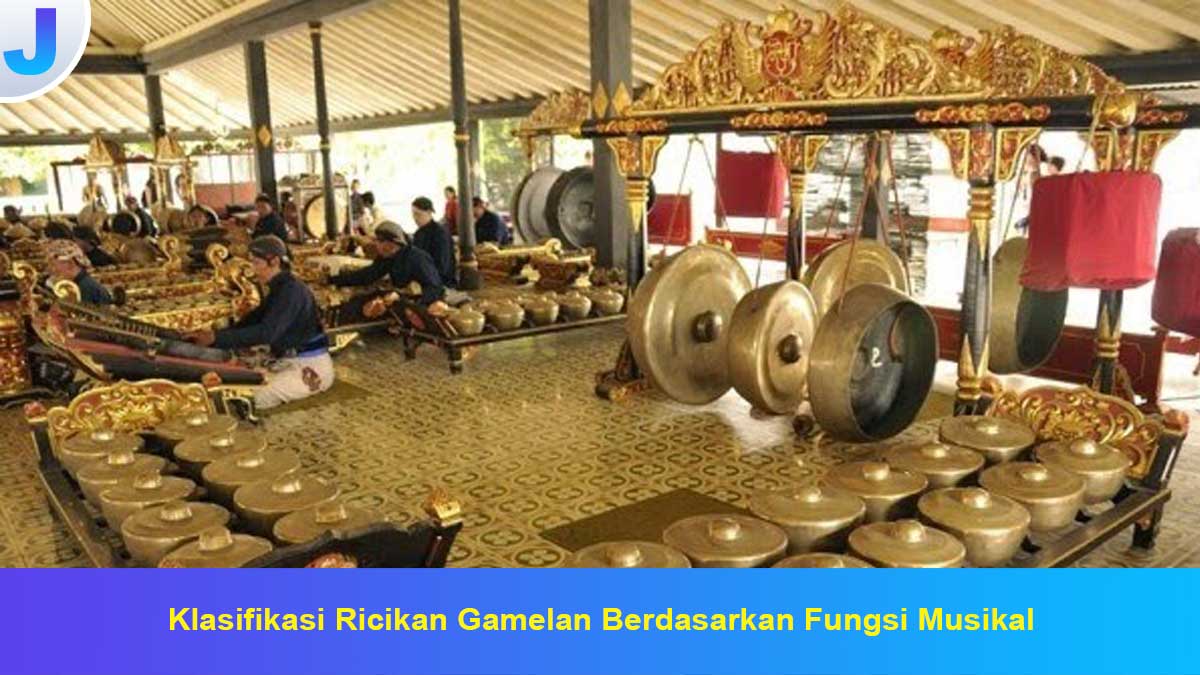 Klasifikasi-Ricikan-Gamelan-Berdasarkan-Fungsi-Musikal Klasifikasi Ricikan Gamelan Berdasarkan Fungsi Musikal