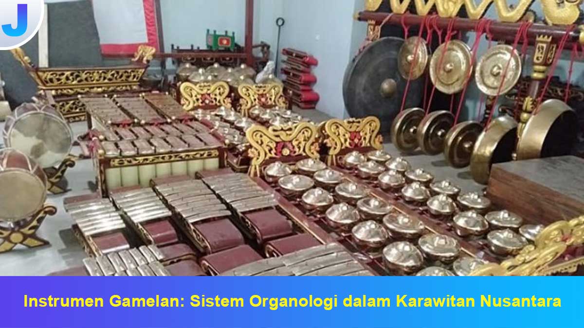 Pengertian Organologi dalam Gamelan