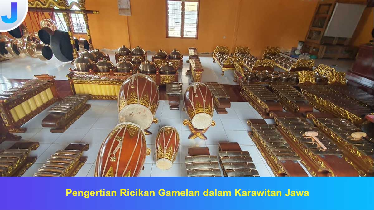 Pengertian Ricikan Gamelan dalam Karawitan Jawa