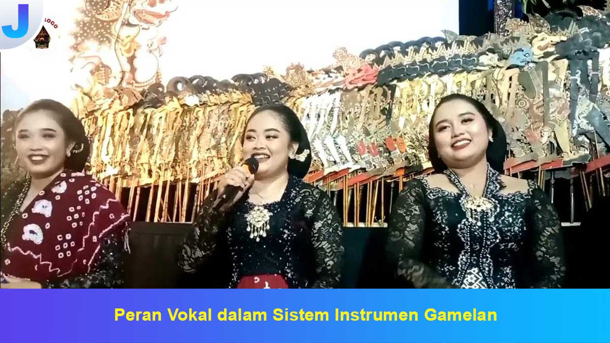 Peran-Vokal-dalam-Sistem-Instrumen-Gamelan Peran Vokal dalam Sistem Instrumen Gamelan