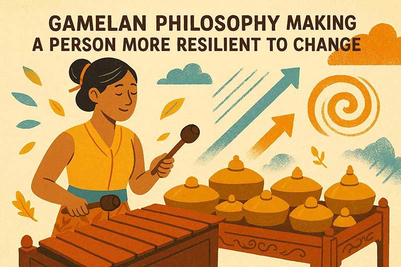 gambar ilustrasi Filosofi Gamelan Membuat Seseorang Lebih Tahan Menghadapi Perubahan