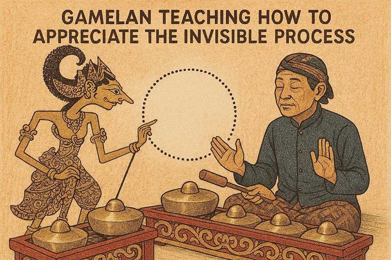 gambar ilustrasi Gamelan Mengajarkan Cara Menghargai Proses yang Tidak Terlihat